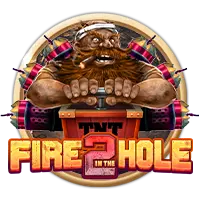 Fire in the Hole 2
